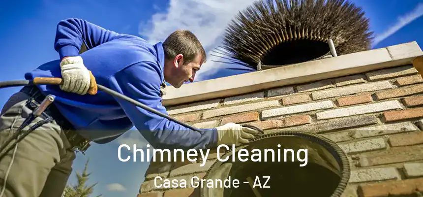 Chimney Cleaning Casa Grande - AZ